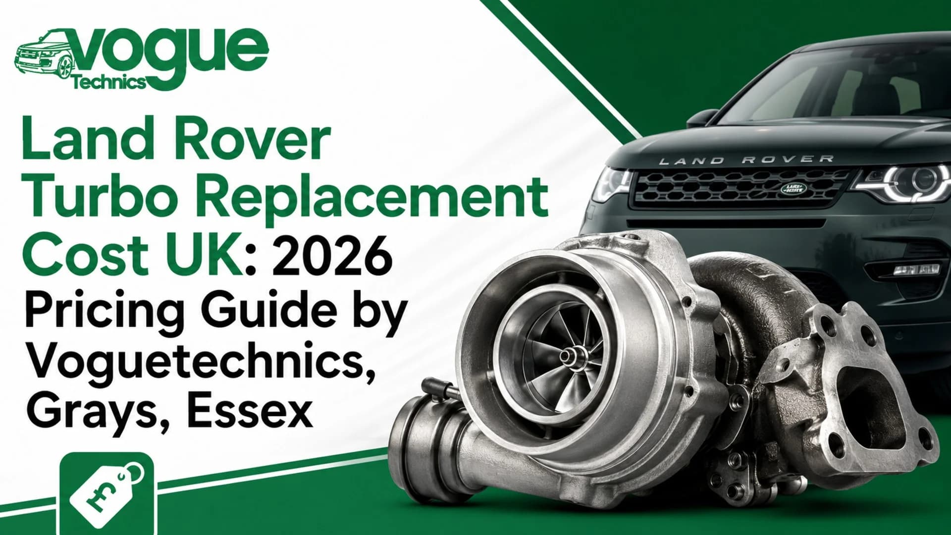 Land Rover Turbo Replacement Cost UK: 2026 Pricing Guide by Voguetechnics, Grays, Essex